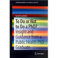 To Do or Not to Do a PhD?