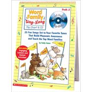Word Family Sing-Along Flip Chart & CD 25 Fun Songs Set to Your Favorite Tunes That Build Phonemic Awareness and Teach the Top Word Families