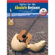Guitar for the Absolute Beginner, Complete