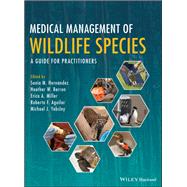 Medical Management of Wildlife Species