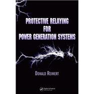 Protective Relaying for Power Generation Systems