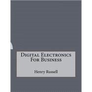 Digital Electronics for Business