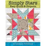 Simply Stars Easy Quilts & Projects