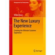 The New Luxury Experience