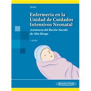 Enfermería en la Unidad de Cuidados Intensivos Neonatal : Asistencia del recién nacido de alto riesgo