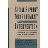 Social Support Measurement and Intervention A Guide for Health and Social Scientists