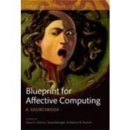 A Blueprint for Affective Computing A sourcebook and manual