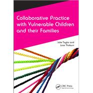 Collaborative Practice with Vulnerable Children and Their Families