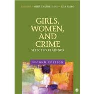 Girls, Women, and Crime : Selected Readings