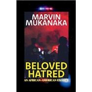 Beloved Hatred An African-American Exodus