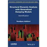 Structural Dynamic Analysis with Generalized Damping Models Identification