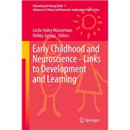 Early Childhood and Neuroscience - Links to Development and Learning