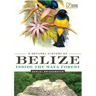 A Natural History of Belize