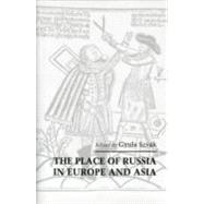 The Place of Russia in Europe and Asia