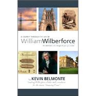 A Journey Through the Life of William Wilberforce: The Abolitionist Who Changed the Face of a Nation