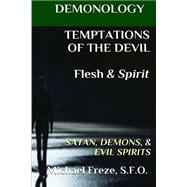 Temptations of the Devil Flesh & Spirit