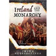 Ireland and the Monarchy