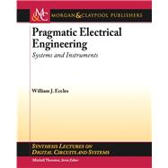 Pragmatic Electrical Engineering : Signals and Systems: Synthesis Lectures on Digital Circuits and Systems