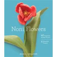Noni Flowers 40 Exquisite Knitted Flowers