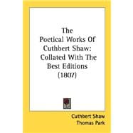 Poetical Works of Cuthbert Shaw : Collated with the Best Editions (1807)