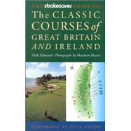 Strokesaver : Classic Golf Courses of Great Britain and Ireland