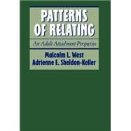 Patterns of Relating An Adult Attachment Perspective