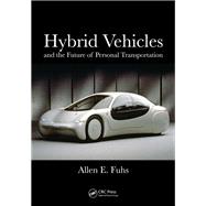 Hybrid Vehicles: and the Future of Personal Transportation