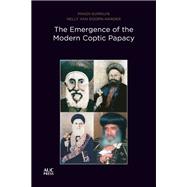 The Emergence of the Modern Coptic Papacy