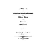 Rudolf Virchow: Archiv für pathologische Anatomie und Physiologie und für klinische Medicin. Band 63