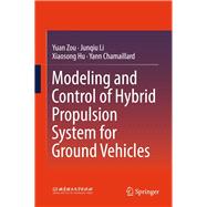 Modeling and Control of Hybrid Propulsion System for Ground Vehicles