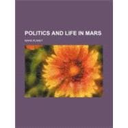 Politics and Life in Mars