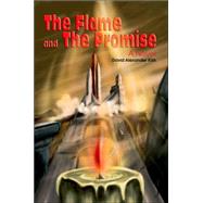 The Flame and the Promise: A Novel