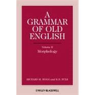 A Grammar of Old English, Volume 2 Morphology