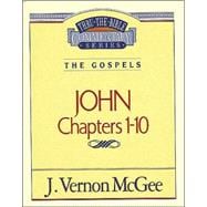 THRU THE BIBLE #38 : JOHN I