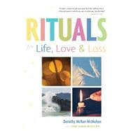 Rituals for Life, Love, and Loss