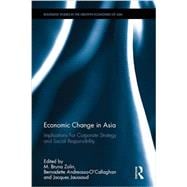 Economic Change in Asia: Implications For Corporate Strategy and Social Responsibility