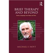 Brief Therapy and Beyond