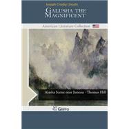 Galusha the Magnificent