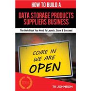 How to Build a Data Storage Products Suppliers Business