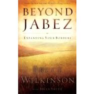 Beyond Jabez Expanding Your Borders