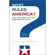 Who Rules America? The Triumph of the Corporate Rich