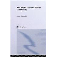 Asia Pacific Security - Values and Identity