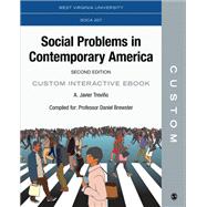 CUSTOM: West Virginia University SOCA 207 Social Problems in Contemporary America Custom Interactive eBook 2e
