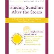 Finding Sunshine after the Storm : A Workbook for Children Healing from Sexual Abuse