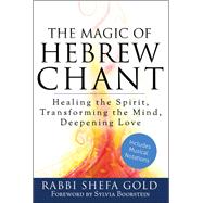 The Magic of Hebrew Chant