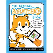 The Official ScratchJr Book Help Your Kids Learn to Code