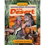 Amazing Animal Adventures in the Desert