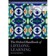 The Oxford Handbook of Lifelong Learning