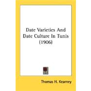 Date Varieties And Date Culture In Tunis