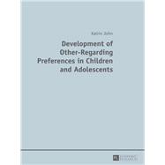 Development of Other-regarding Preferences in Children and Adolescents